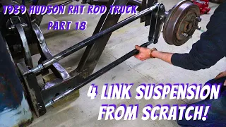 Building parallel 4 link suspension from scratch - 1939 Hudson Rat Rod Part 18