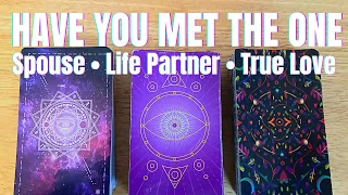 Pick A Card ✨🔮HAVE YOU MET THE ONE ❤️♾️ Spouse Life Partner True Love 💋🪄Timeless Love Reading