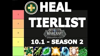 HEAL TIER LIST - DRAGONFLIGHT SEASON 2 (10.1) for M+ and Raid