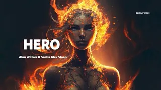 Alan Walker & Sasha Alex Sloan - Hero (Remix)