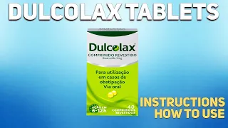 Dulcolax tablets (Bisacodyl) how to use: Uses, Dosage, Side Effects, Contraindications