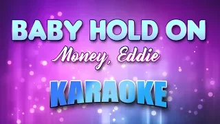 Money, Eddie - Baby Hold On (Karaoke & Lyrics)