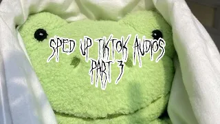 sped up tiktok audios part 3