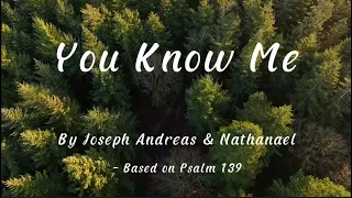 You Know Me - (Official lyrics video) - LoveChurch 24/7