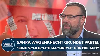 SAHRA WAGENKNECHT GRÜNDET PARTEI: "Das ist auf jeden Fall eine schlechte Nachricht für die AFD"