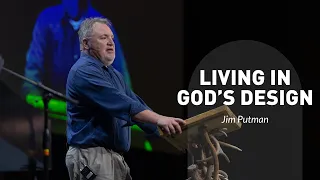 Living In God's Design: The Story of Deborah // Jim Putman