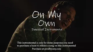 [FREE] Dancehall Riddim Instrumental 2024 - "On My Own"