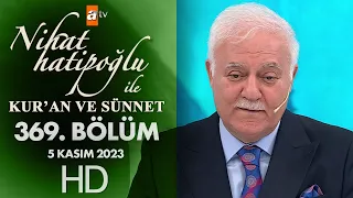 Nihat Hatipoğlu ile Kur'an ve Sünnet 369. Bölüm | 5 Kasım 2023