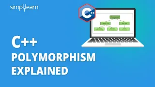 C++ Polymorphism Explained | C++ Polymorphism Tutorial | C++ Programming Basics | Simplilearn