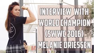 Interview with Melanie Driessen - Female Freestyle World Champion 2016