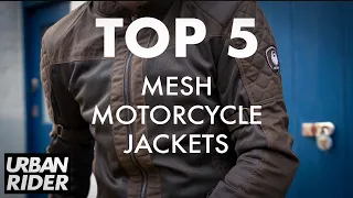 TOP 5 Mesh Motorcycle Jackets for 2021