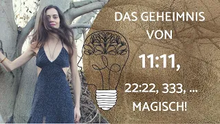 Siehst du 11:11, 22:22, ...? Die magische Bedeutung.