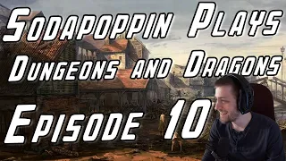 Sodapoppin Plays D&D with Friends | Episode 10