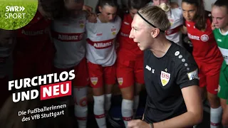 Furchtlos und Neu - Die Fußballerinnen des VfB Stuttgart TRAILER | SWR Sport