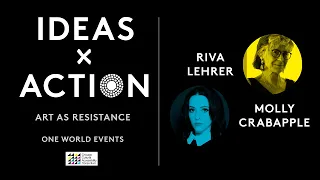 One World Ideas x Action: Art as Resistance