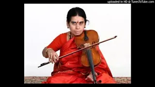 Marugelara O Raghava-Jayantashri-Adi- Thyagaraja- A Kanyakumari- Violin