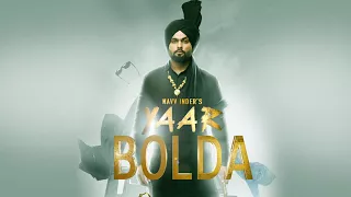 "Navv Inder": "Yaar Bolda" Video Song | Nakulogic | Ihaana Dhillon |  Latest Punjabi Song 2017