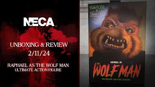 NECA Raphael as The Wolf Man Ultimate Action Figure Unboxing/Overview