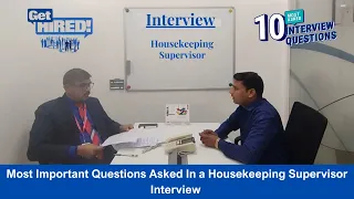 Housekeeping Supervisor Interview | Housekeeping Supervisor Interview Questions and Answers