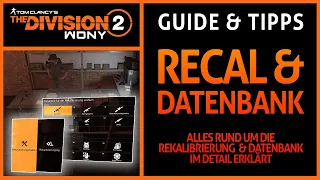 The Division 2 ▶️ REKALIBRIERUNG & DATENBANK GUIDE, TIPPS, TRICKS & ALLE INFOS