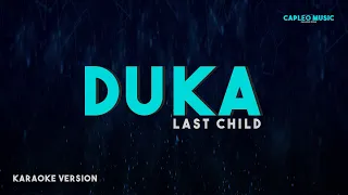 Last Child – Duka (Karaoke Version)