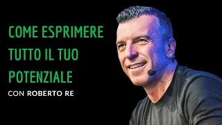 TB 42 | Come Esprimere Tutto il Tuo Potenziale: Roberto Re