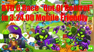 BTD 6 Race - Out Of Control in 3:24.00 |Mobile Friendly, Done on Mobile|