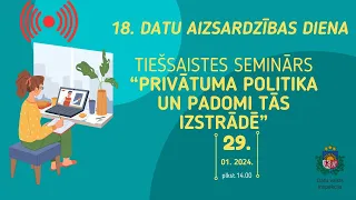 Seminārs "Privātuma politika un padomi tās izstrādē"