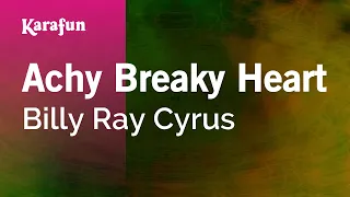 Achy Breaky Heart - Billy Ray Cyrus | Karaoke Version | KaraFun