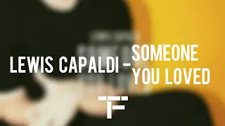 [TRADUCTION FRANÇAISE] Lewis Capaldi - Someone You Loved