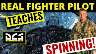 Real Fighter Pilot Teaches Spinning for F-5 in DCS