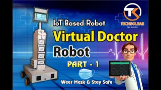 Iot Based Virtual Doctor Robot Part 1-Desigining