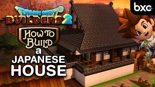 How to build a Japanese House | Dragon Quest Builders 2