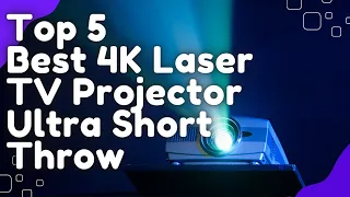 Best 4K Laser TV Projector Ultra Short Throw in 2022