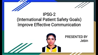 IPSG-2 (IMPROVE EFFECTIVE COMMUNICATION)