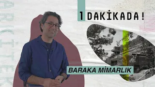 1 Dakikada: Baraka Mimarlık