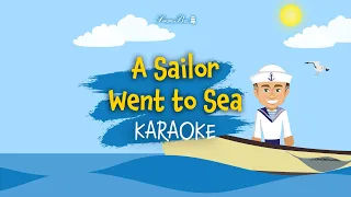 A Sailor Went to Sea [Karaoke with Lyrics for kids]