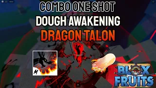 Combo One Shot With Dough Awakening And Dragon Talon | Blox Fruits