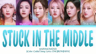 BABYMONSTER - 'Stuck In The Middle' Color Coded Song Lyrics