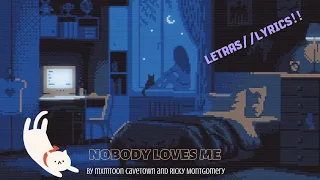 Nobody Loves Me by mxmtoon ft cavetown and Ricky Montgomery|•Lyricris(English)//Letras(Pt-br)•|