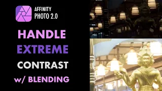 AFFINITY PHOTO 2.0: HANDLE EXTREME CONTRAST (BRIGHT LAMPS)  WITH LUMINOSITY MASKS AND IMAGE BLENDING