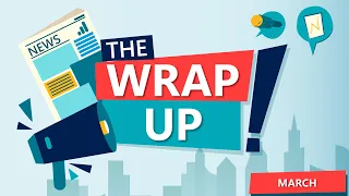 The Wrap Up March 2024