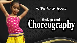 Aa Re Pritam Pyaare | rowdy Rathore| sajid wajid | Dance Video | Maddy prajapati | Choreography