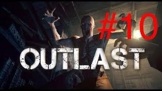 Прохождение Outlast #10-Ключ от лифта/ RUS UNIVERSE GAMES