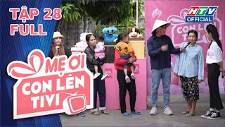 MẸ ƠI CON LÊN TIVI | Đố mẹo làm sao “hạ” được anh | TẬP 28 | 21/2/2023