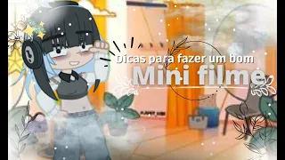 T𝐮t𝐨𝐫i𝐚l ┊☾ Dicas de como fazer um bom Mini filme ☽ - GC