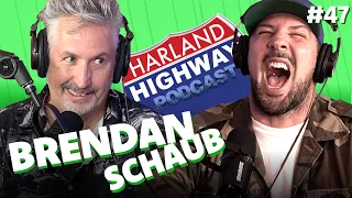 BRENDAN SCHAUB talks comedy, fighting, and Harland challenges him to 4 rounds in the ring! #47