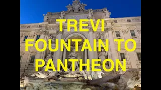 Trevi fountain walk to Pantheon (Pre-COVID)