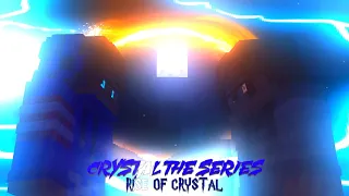 Crystal The Series : Rise of Crystal | Opening Video Official | Animasi Minecraft