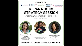 Reparations Strategy Session – Women and the Reparations Movement: March 2024